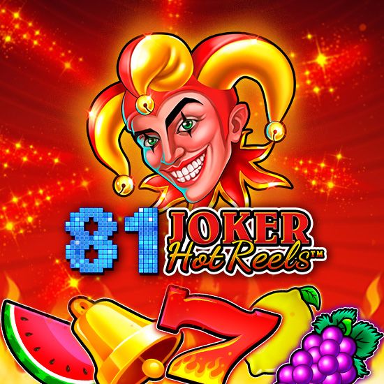 81 Joker Hot Reels