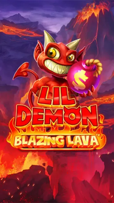 LIL' DEMON - BLAZING LAVA™