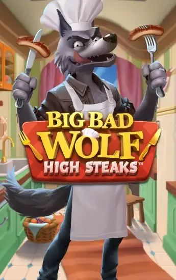 BIG BAD WOLF: HIGH STEAKS