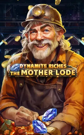 Dynamite Riches The Mother Lode