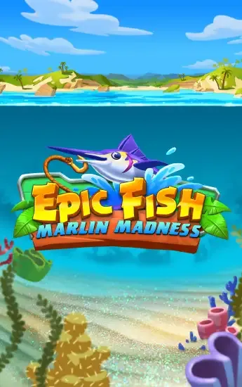 EPIC FISH: MARLIN MADNESS