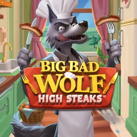 BIG BAD WOLF: HIGH STEAKS