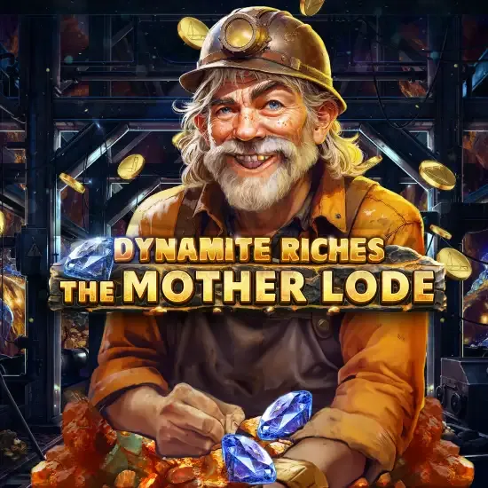 Dynamite Riches The Mother Lode