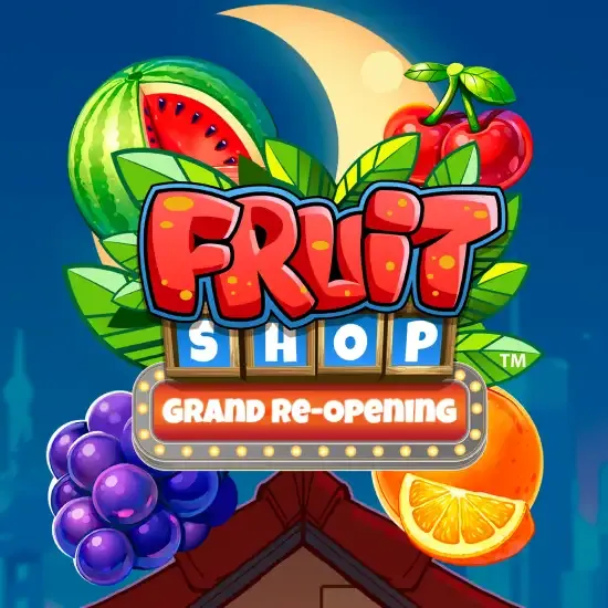 Fruit Shop Grand Re-Opening