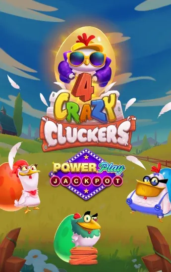 4 Crazy Cluckers Powerplay Jackpot