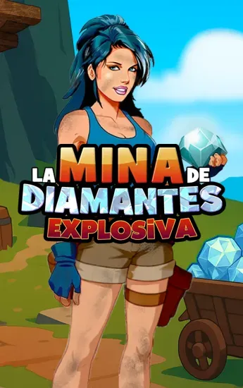 LA MINA DE DIAMANTES EXPLOSIVA