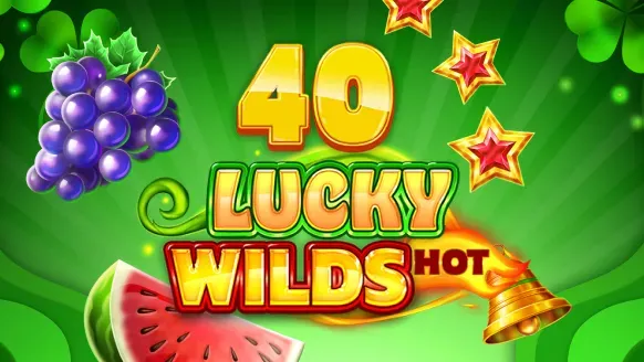 40 Lucky Wilds Hot