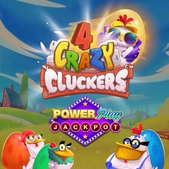 4 Crazy Cluckers Powerplay Jackpot